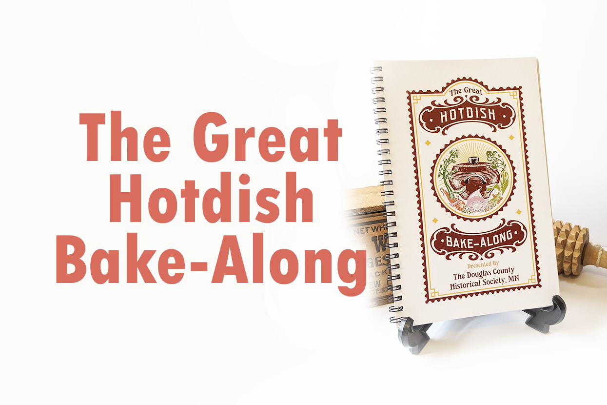 Promotional image reading "The Great Hotdish Bake Along" in orange-pink text on the left side, with an image of an antique-styled cookbook located on the right side of the image, with antique cooking implements in the background